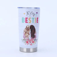 White tumbler with ’To My Bestie’ design.