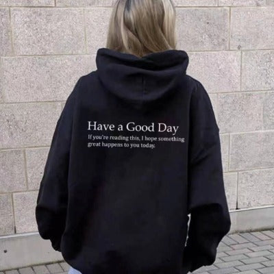 Have A Good Day Sweatshirt